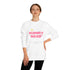 Mommy Hood Unisex Crew Neck Sweatshirt