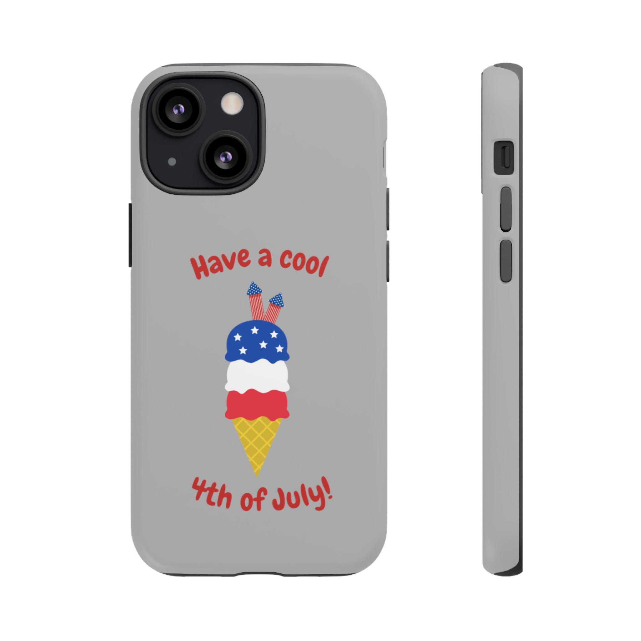 Have A Cool 4th Of July Tough Cases