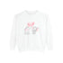 Be Mine Love Unisex Garment-Dyed Sweatshirt