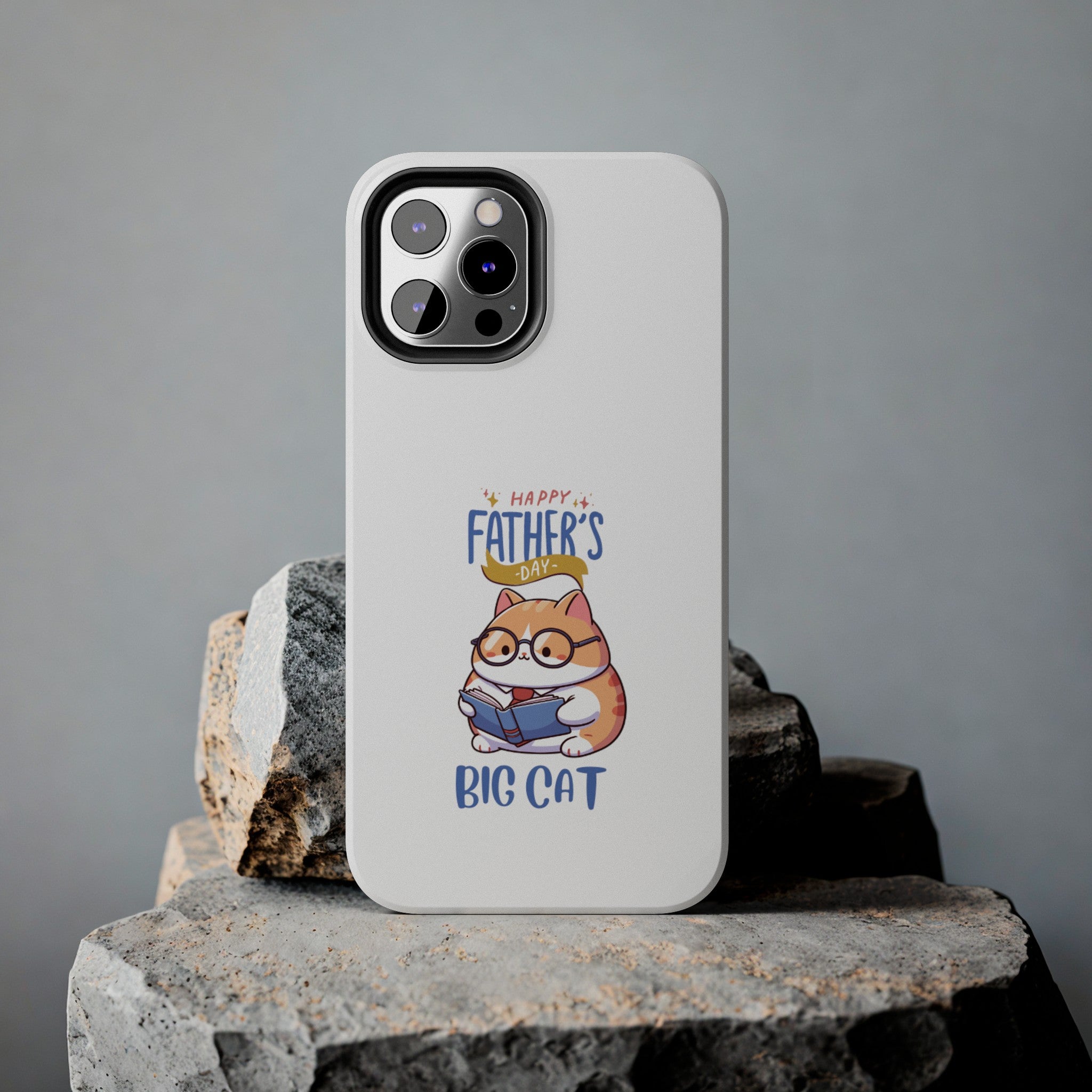 Happy Father's Day Big Cat Tough Phone Cases