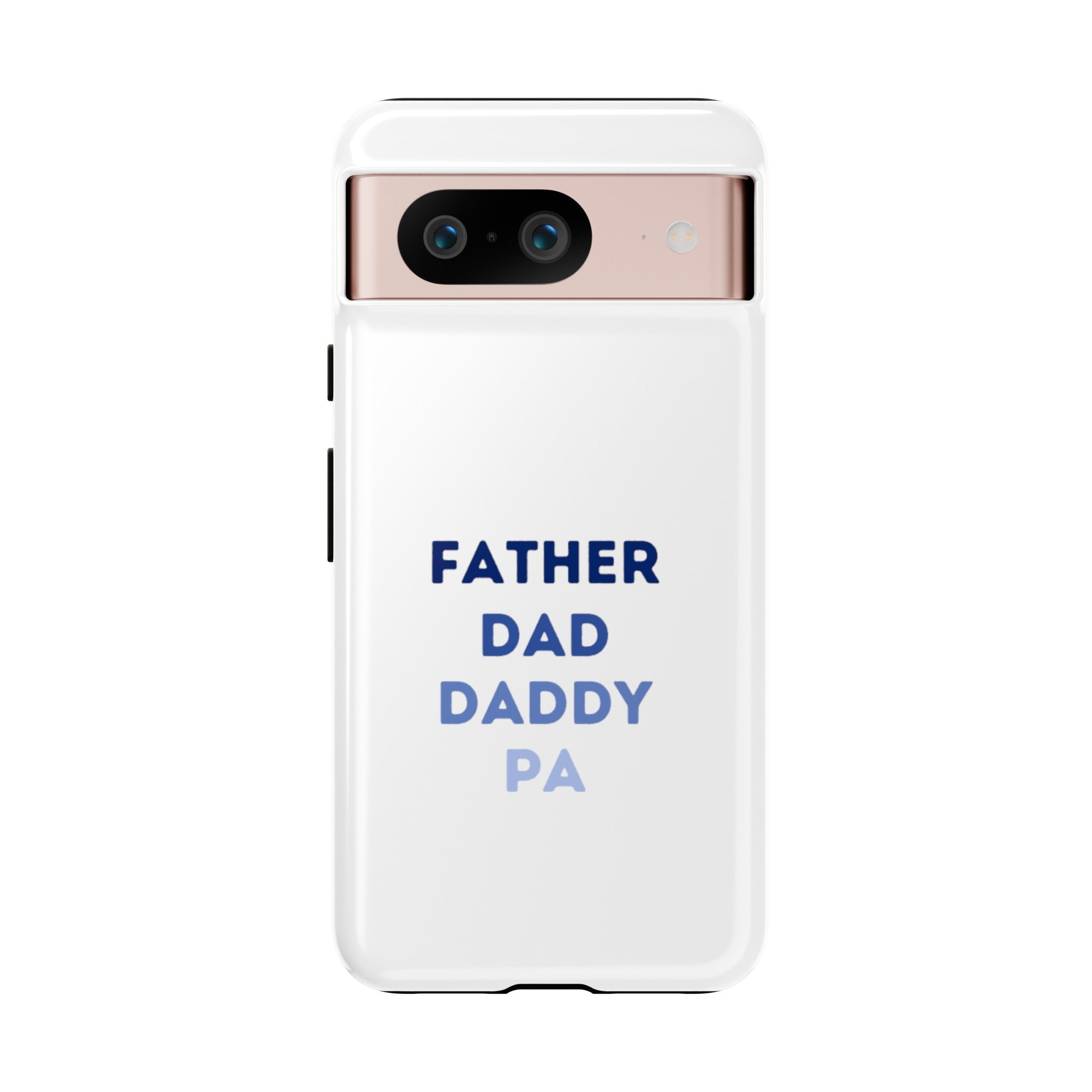 Father Dad Daddy Pa Tough Cases