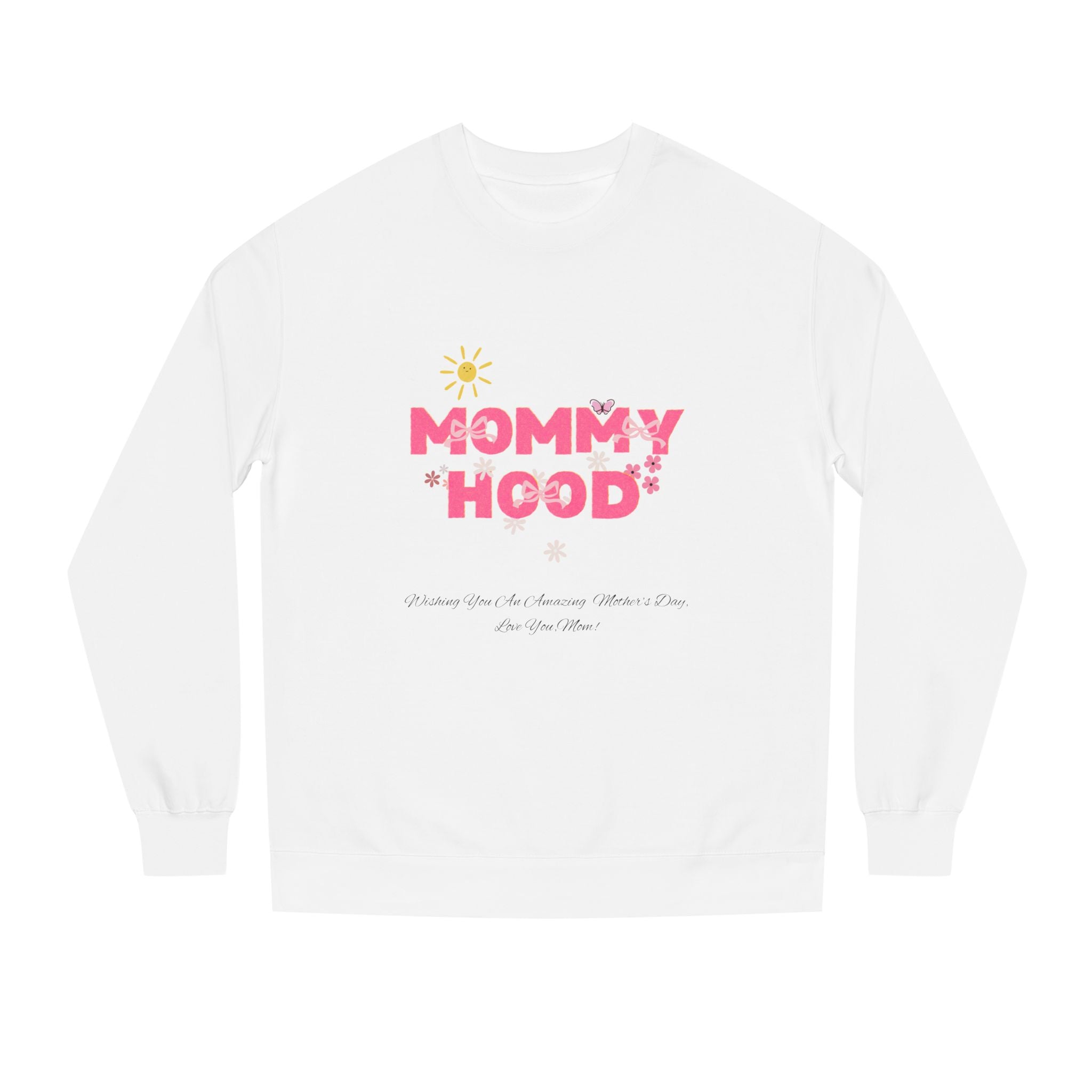 Mommy Hood Unisex Crew Neck Sweatshirt