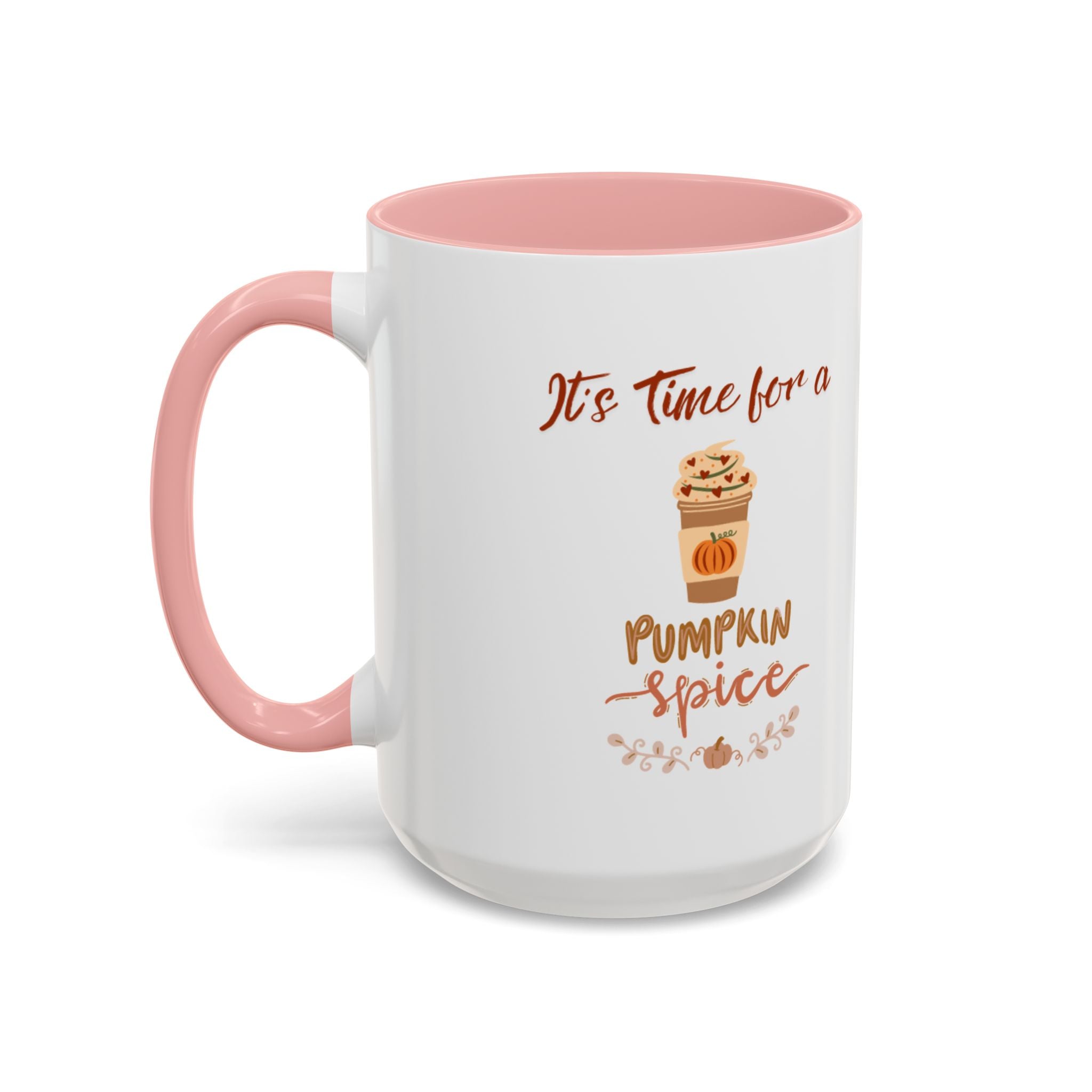 It's Time For A Pumpkin Spice Accent Coffee Mug (11, 15oz)