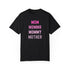Mom Momma Mommy Mother Unisex Garment-Dyed T-shirt