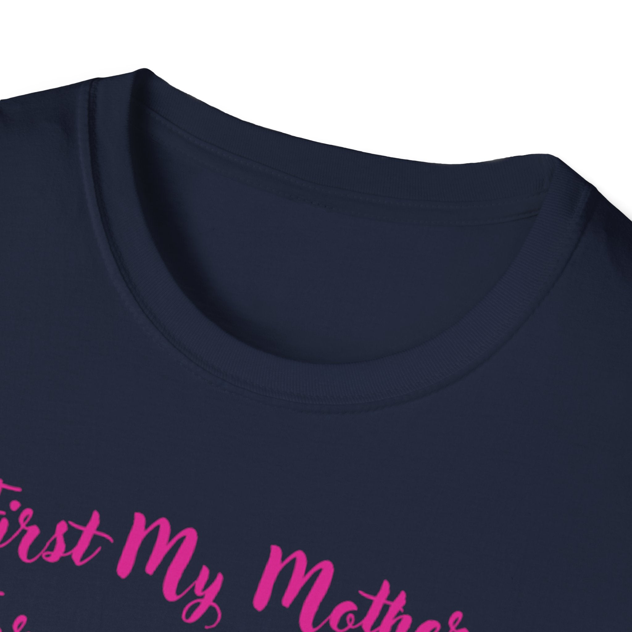 First My Mother Forever My Friend Unisex Softstyle T-Shirt