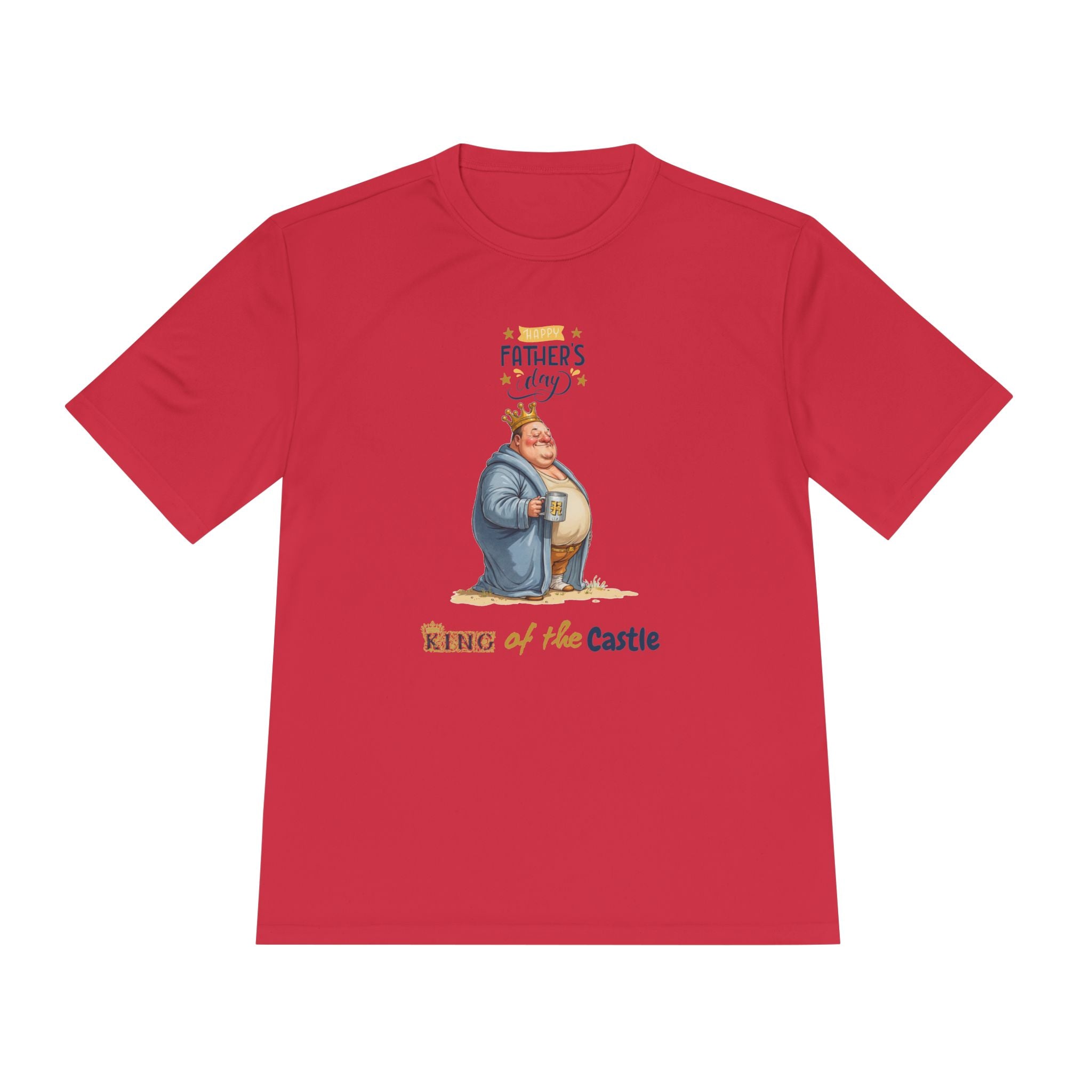 Father's Day King of the Castle  Unisex Moisture Wicking Tee