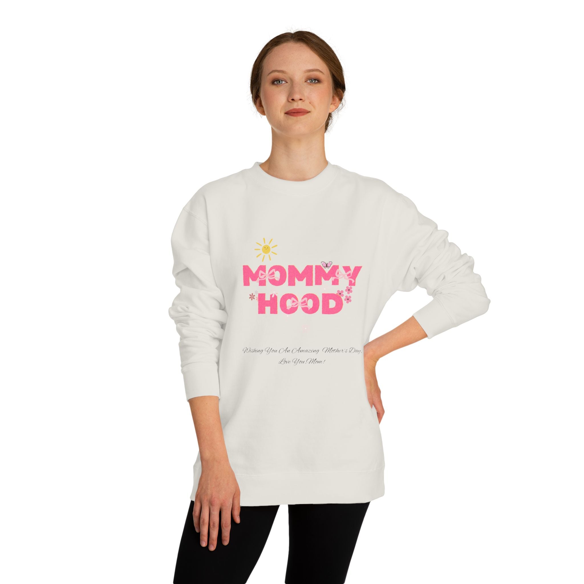 Mommy Hood Unisex Crew Neck Sweatshirt