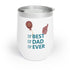 Best Dad Ever Chill Wine Tumbler