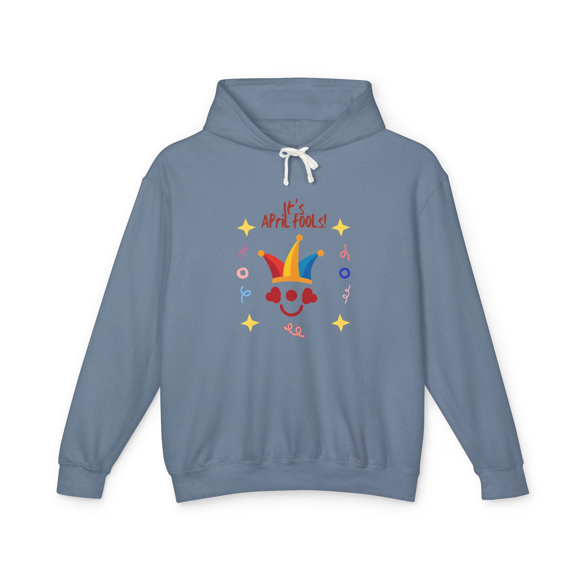 It's April Fool's Day! Unisex Lightweight Hooded Sweatshirt