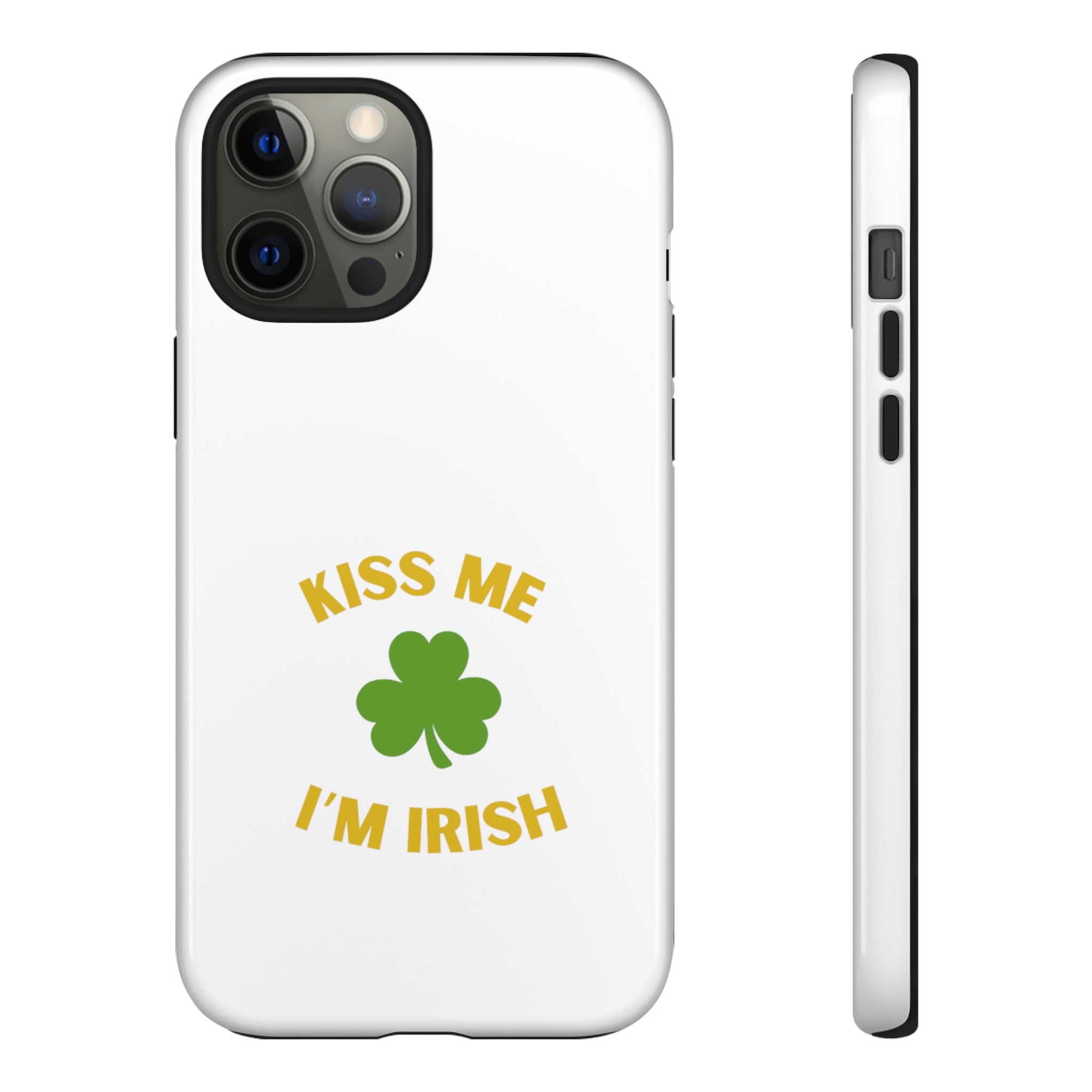 Kiss Me I'm Irish Tough Cases