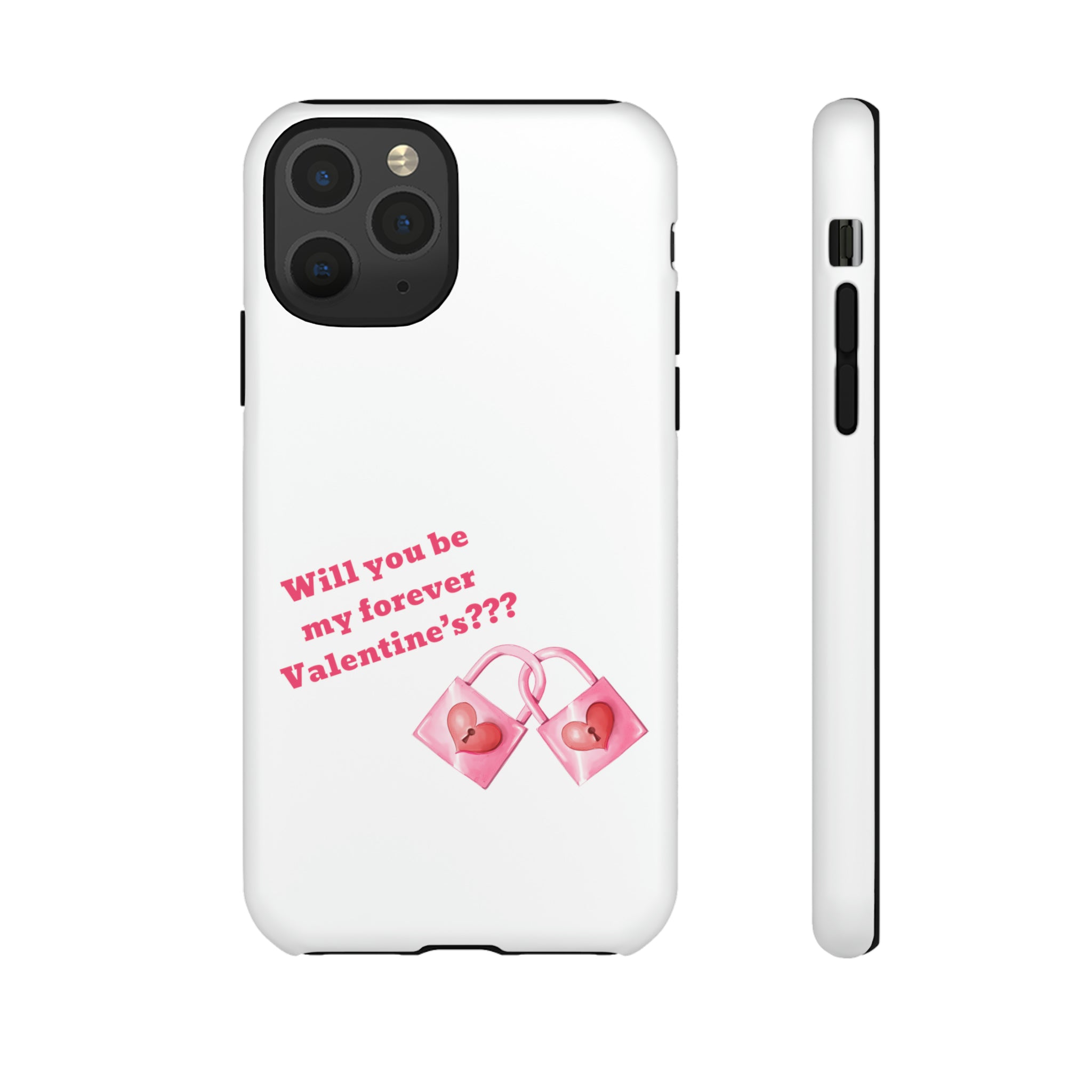 Will You Be My Forever Valentine?? Tough Cases