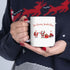 Here Comes Santa Claus Ceramic Mug, (11oz, 15oz)