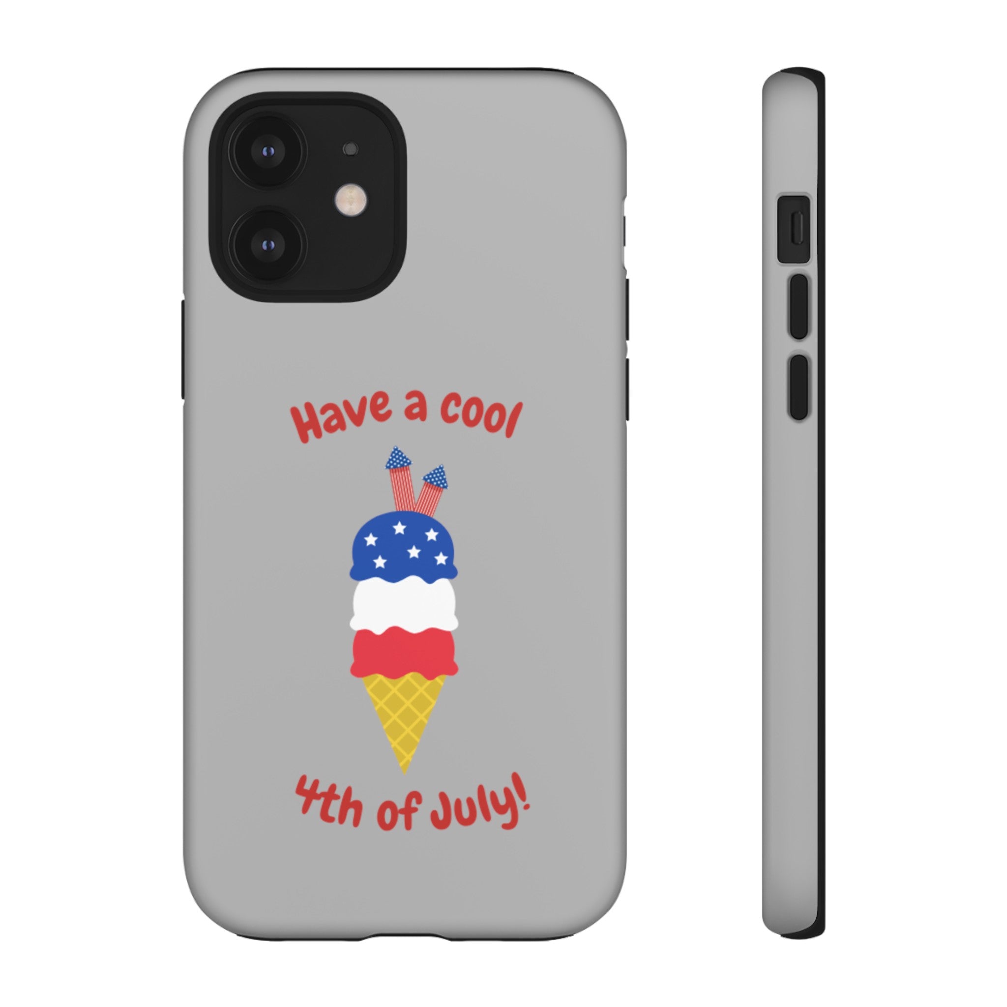 Have A Cool 4th Of July Tough Cases