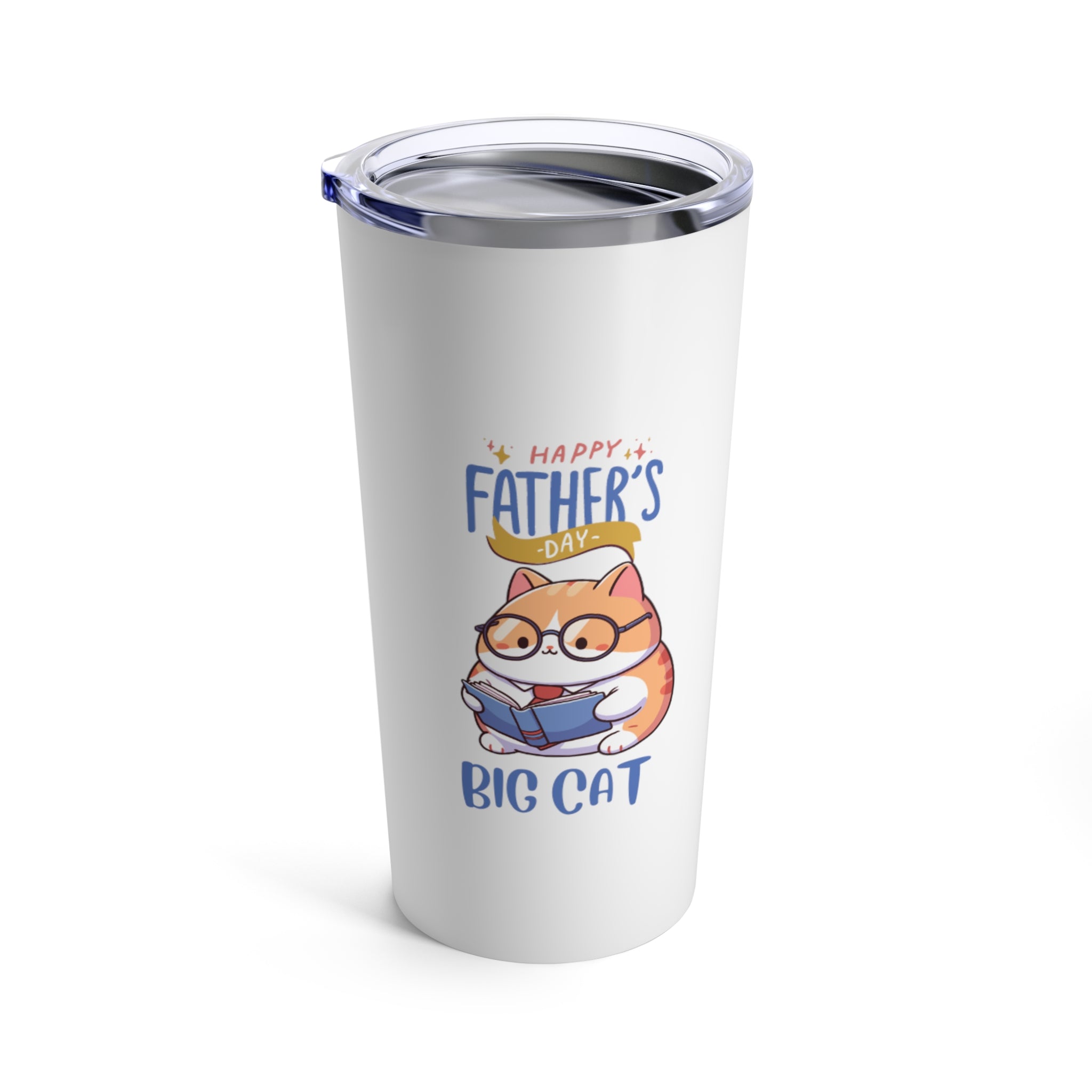 Happy Father's Day Big Cat Tumbler 20oz