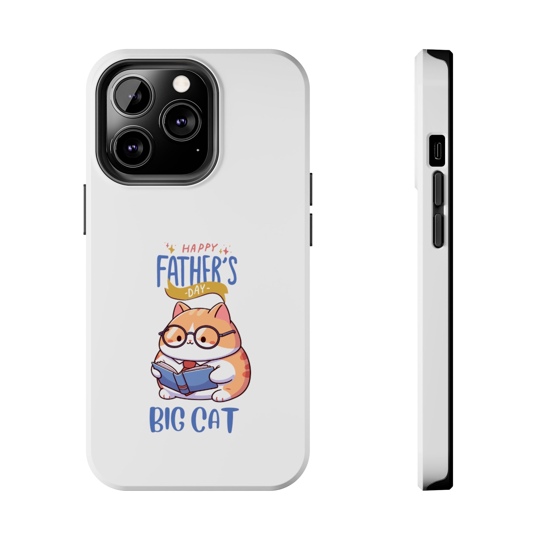 Happy Father's Day Big Cat Tough Phone Cases