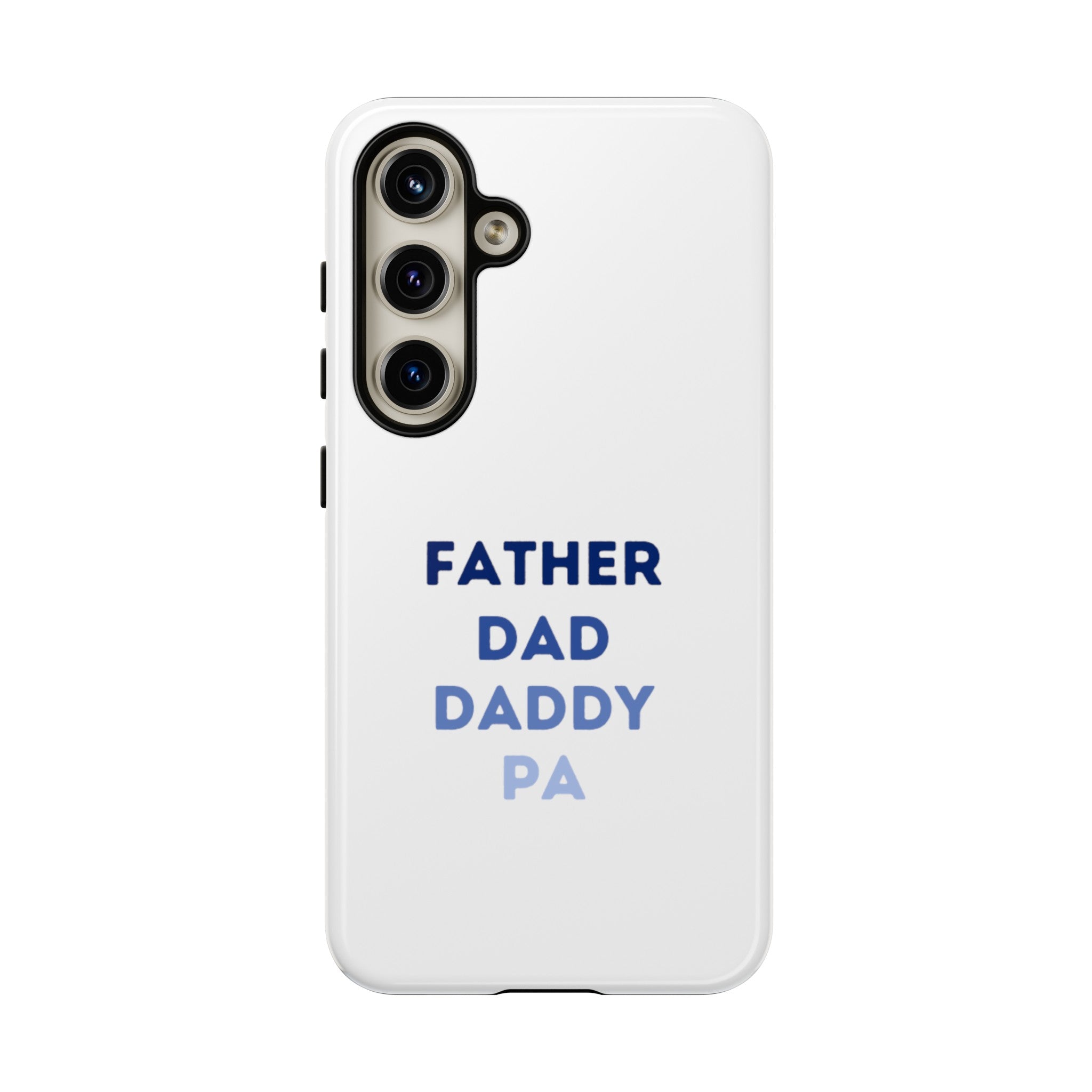 Father Dad Daddy Pa Tough Cases