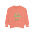 You're My Lucky Charm Sweatshirt - Unisex Garment-Dyed for St. Patrick's Day