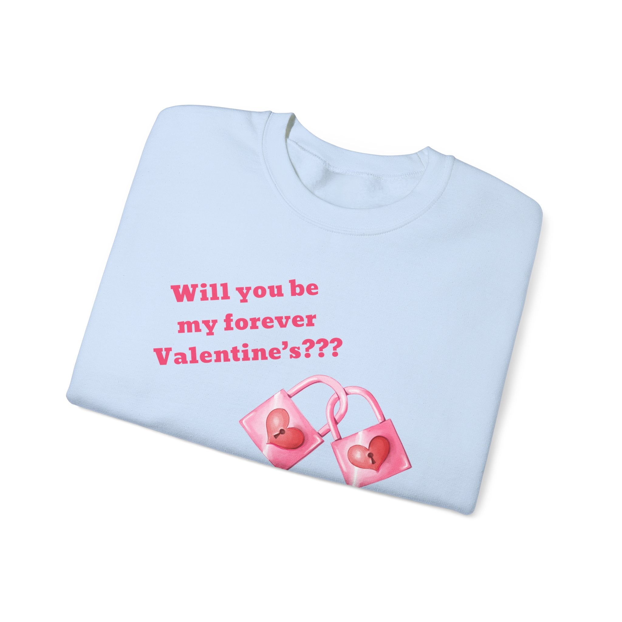 Will You Be My Forever Valentine?? Unisex Heavy Blend™ Crewneck Sweatshirt
