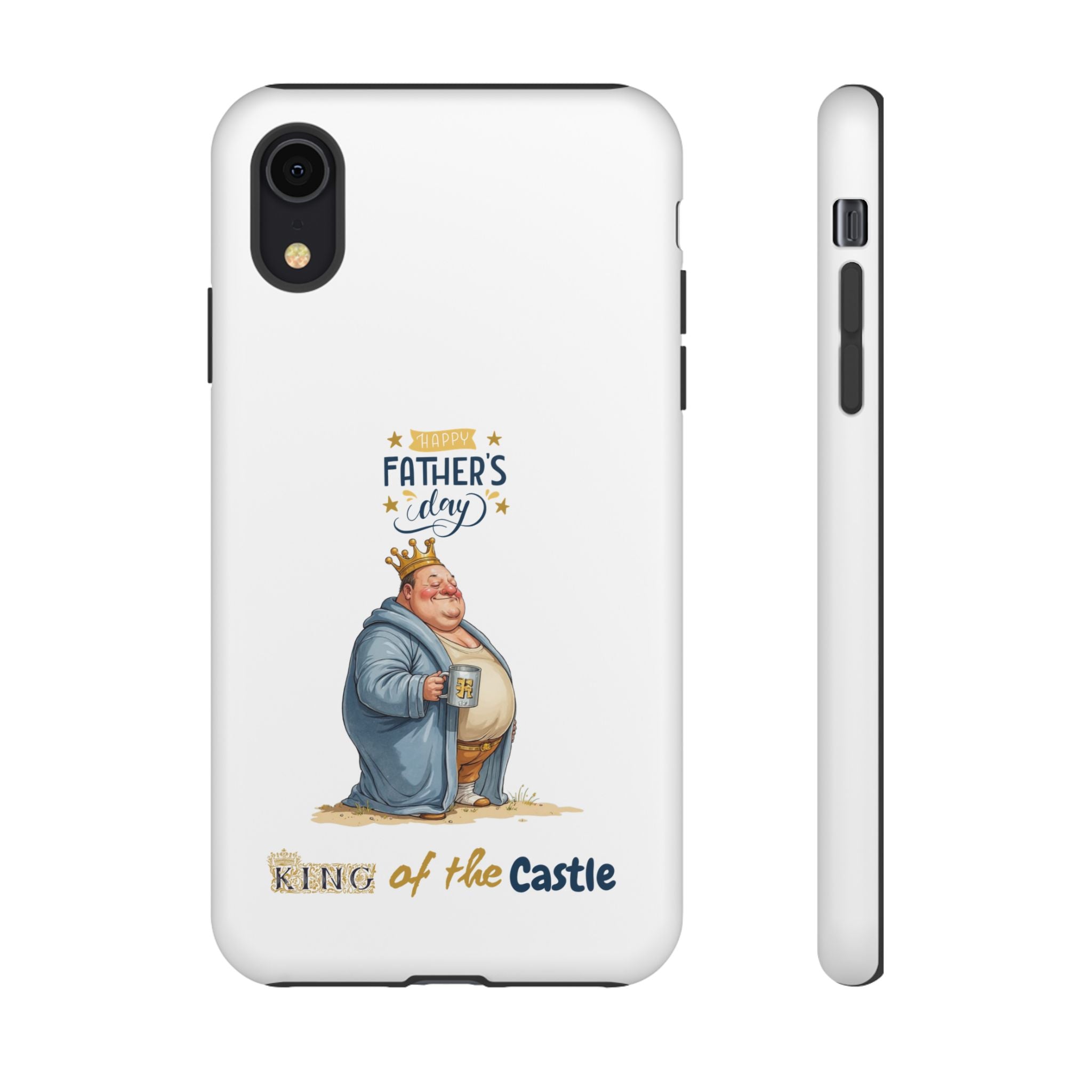 Father's Day King of the Castle Phone Case