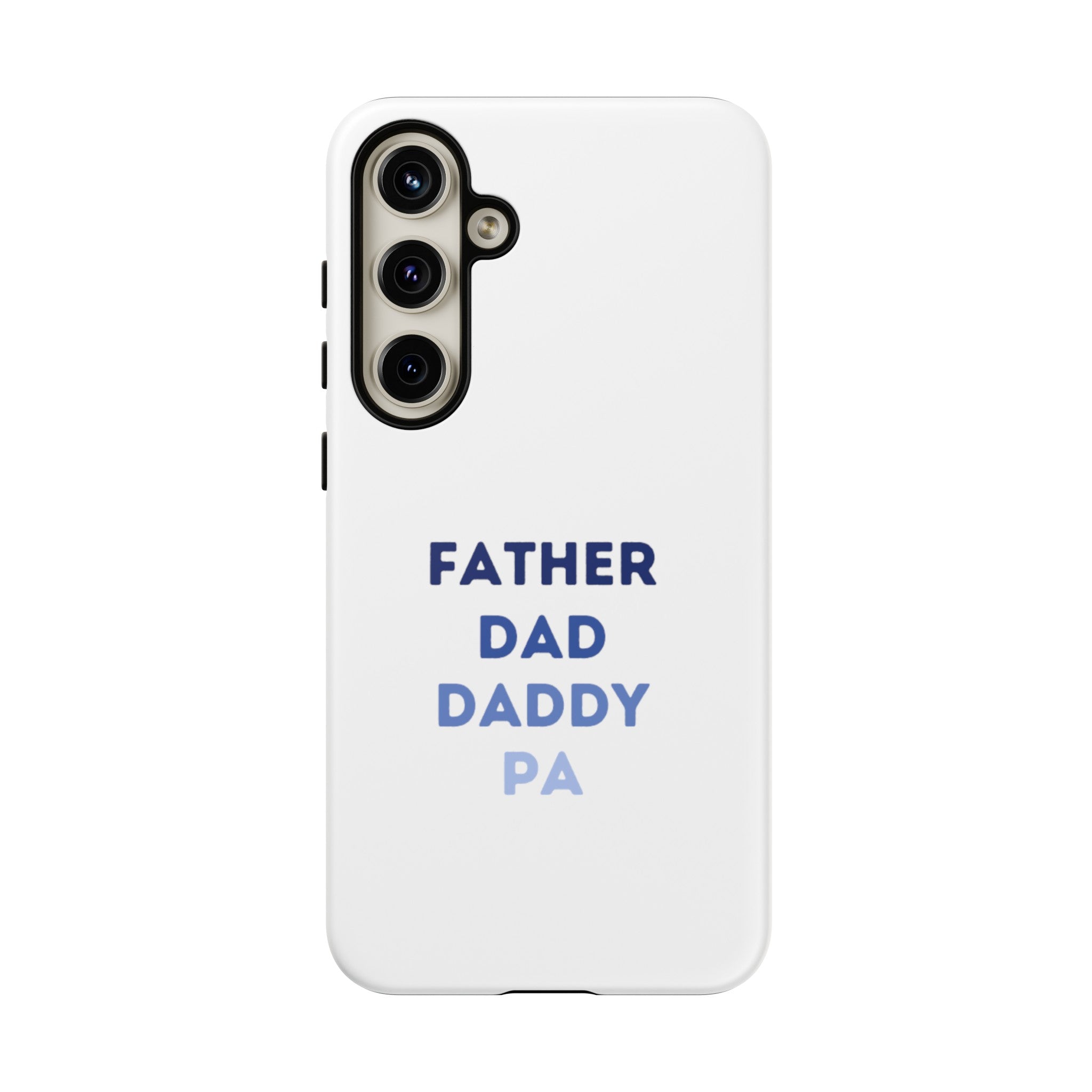 Father Dad Daddy Pa Tough Cases