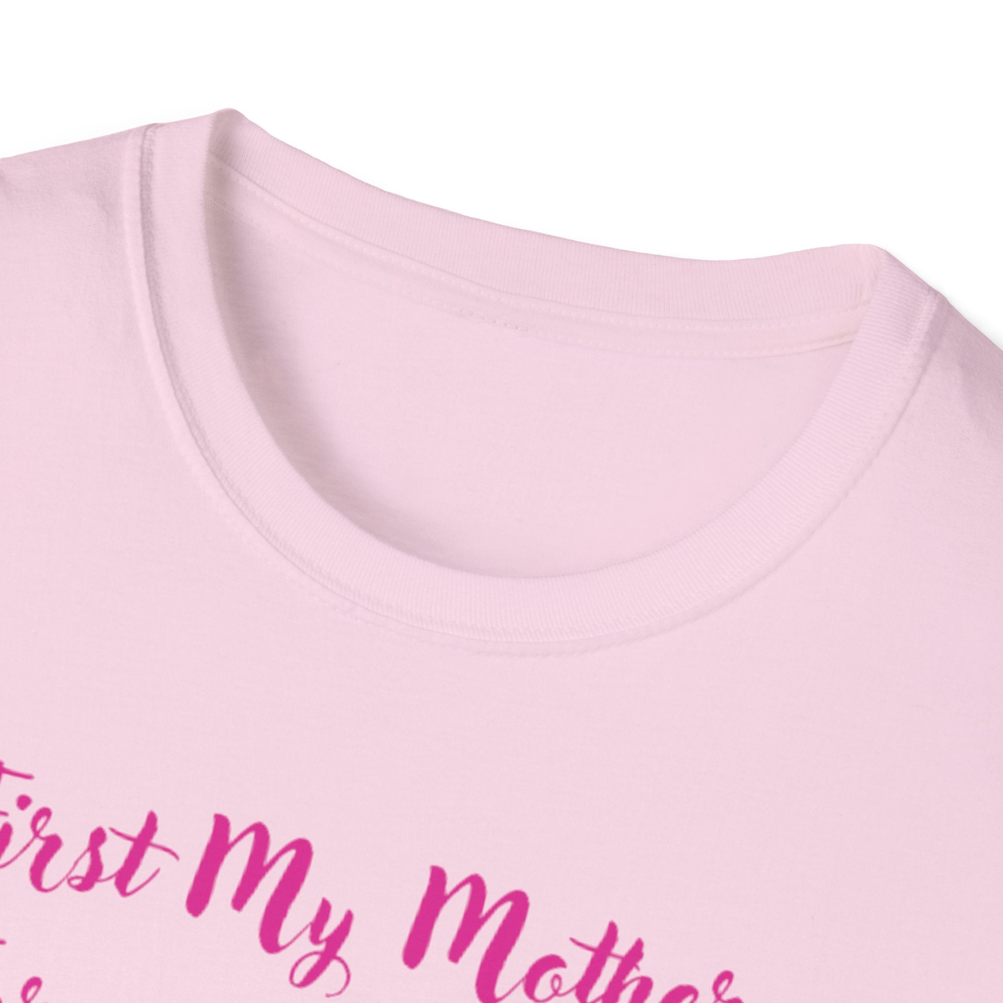 First My Mother Forever My Friend Unisex Softstyle T-Shirt