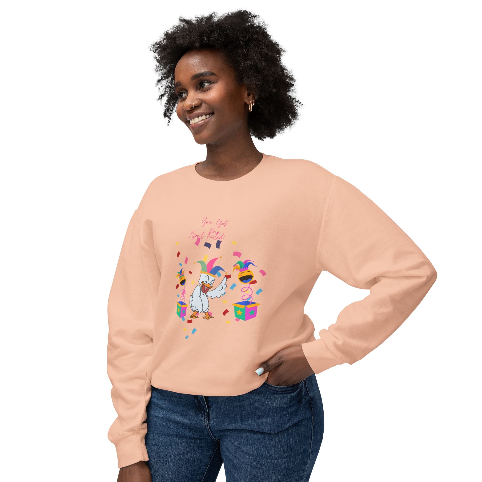You Got Me April Fooled! Vibes Unisex Lightweight Crewneck Sweatshirt