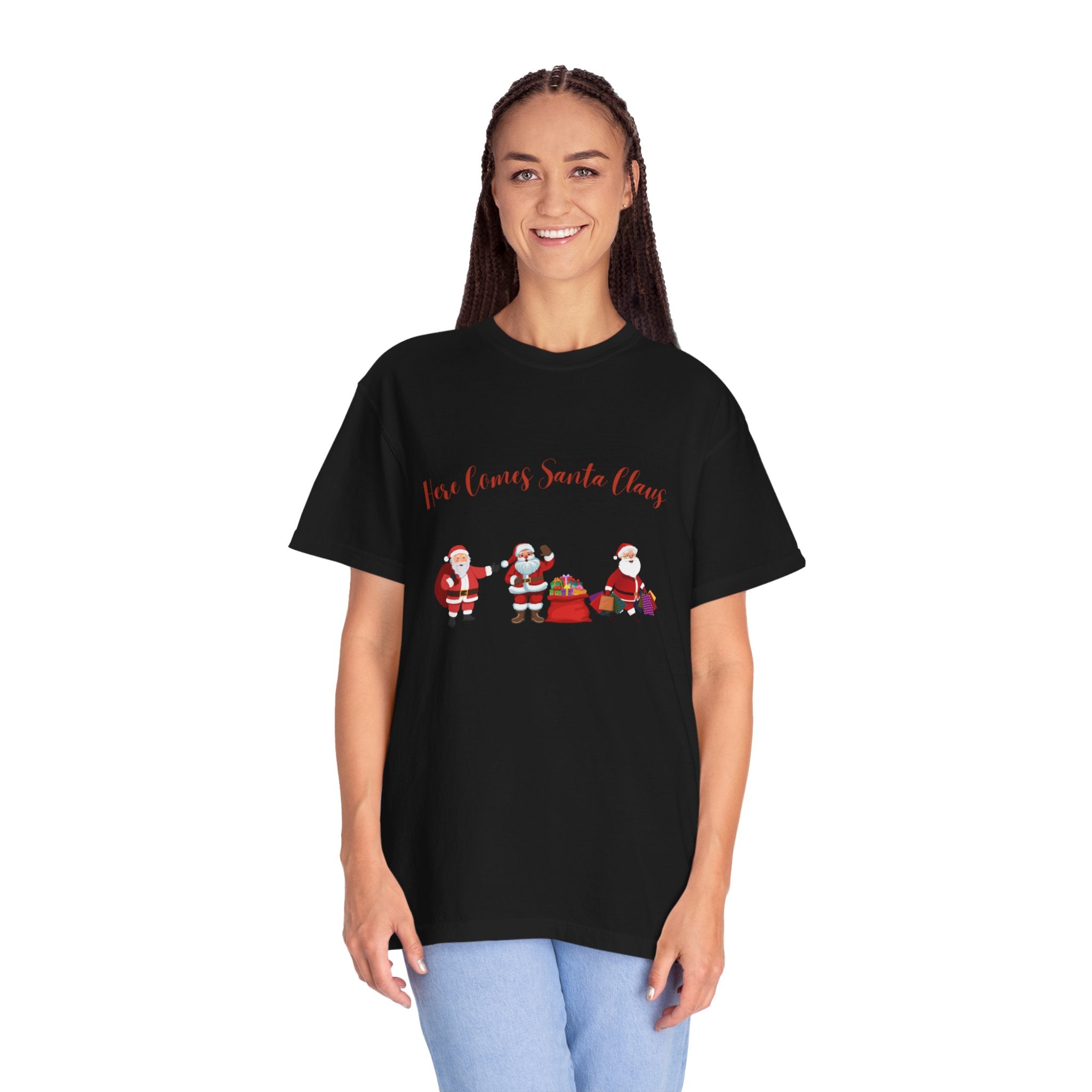 Here Comes Santa Claus Unisex Garment-Dyed T-shirt