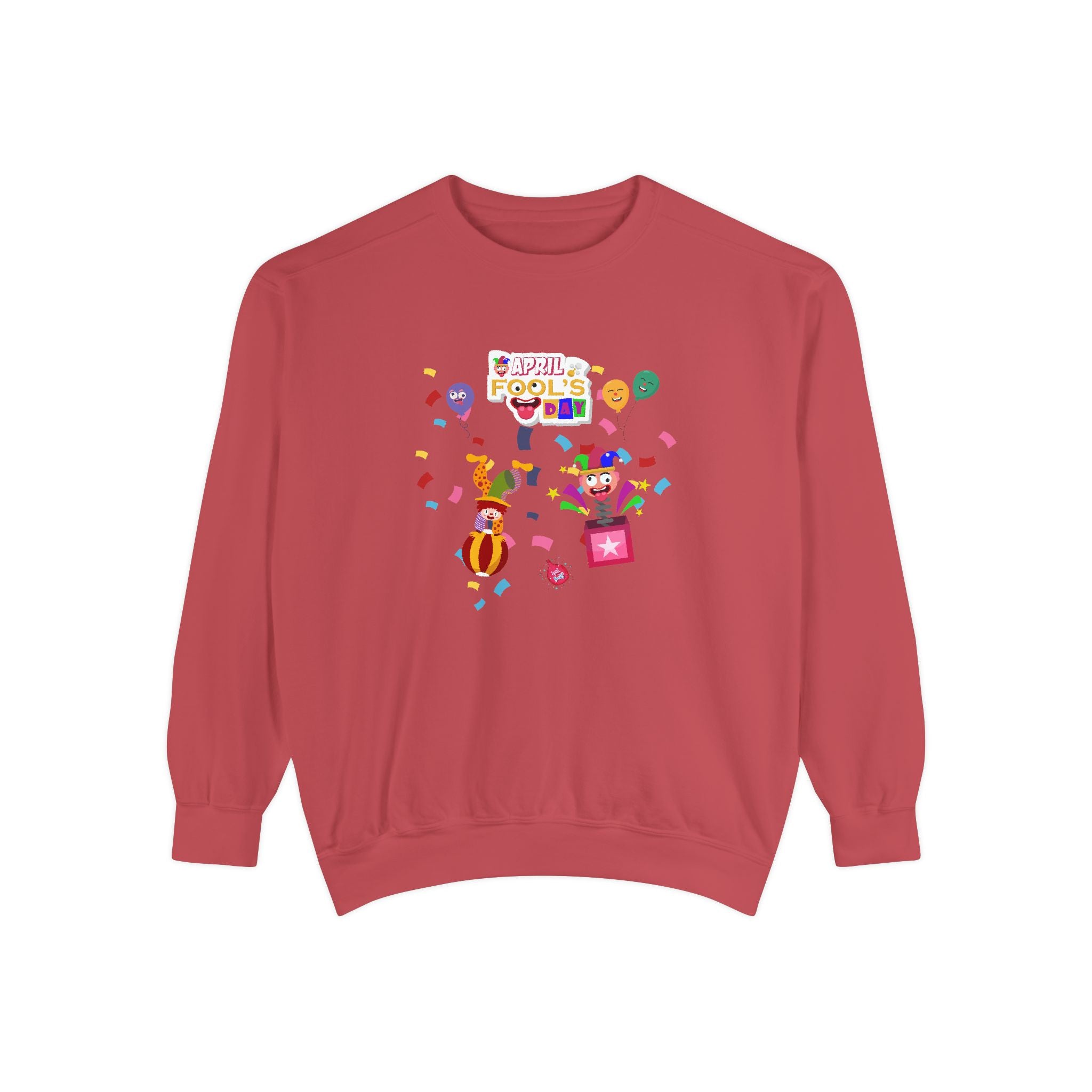 All April Fool's Day Garment-Dyed Sweatshirt