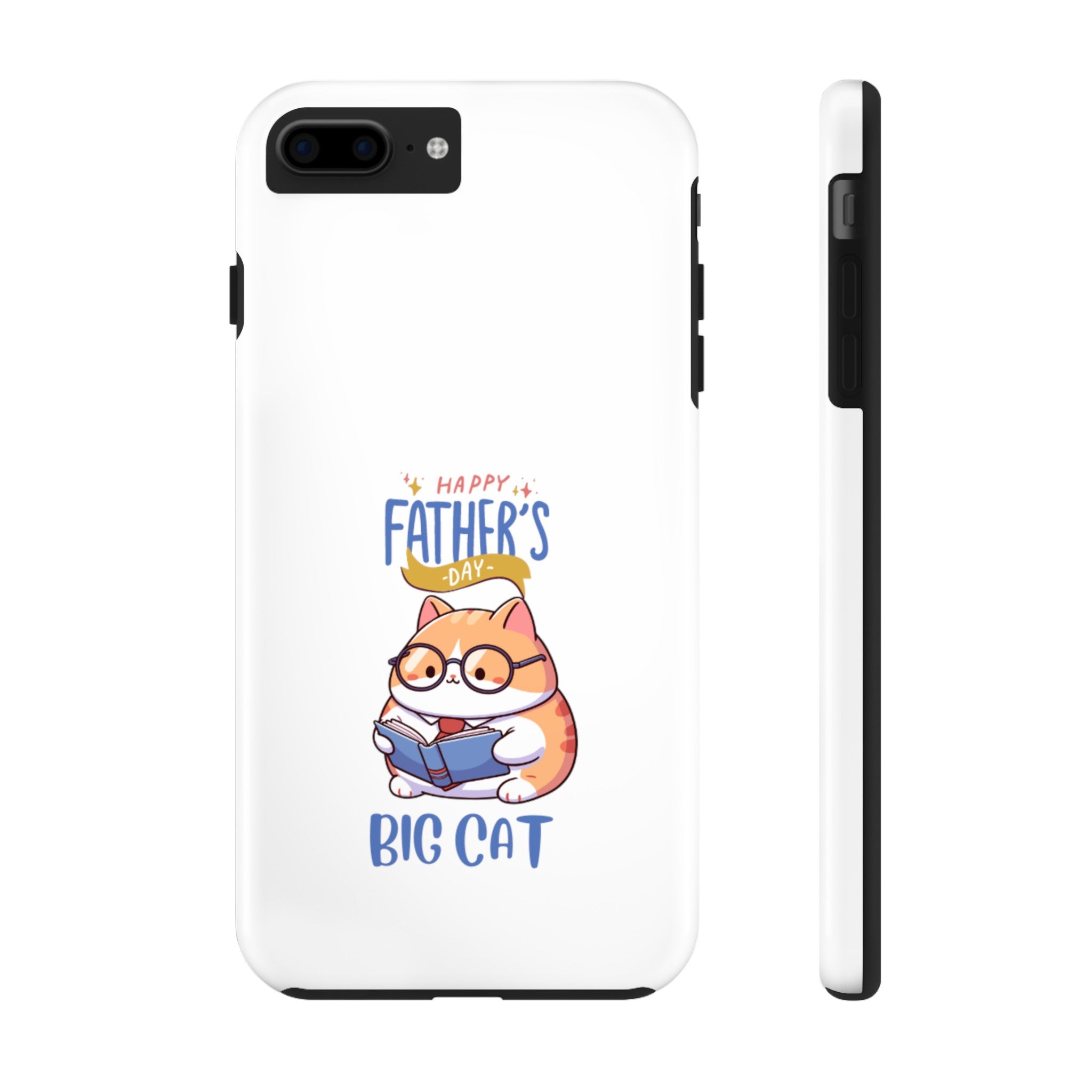 Happy Father's Day Big Cat Tough Phone Cases