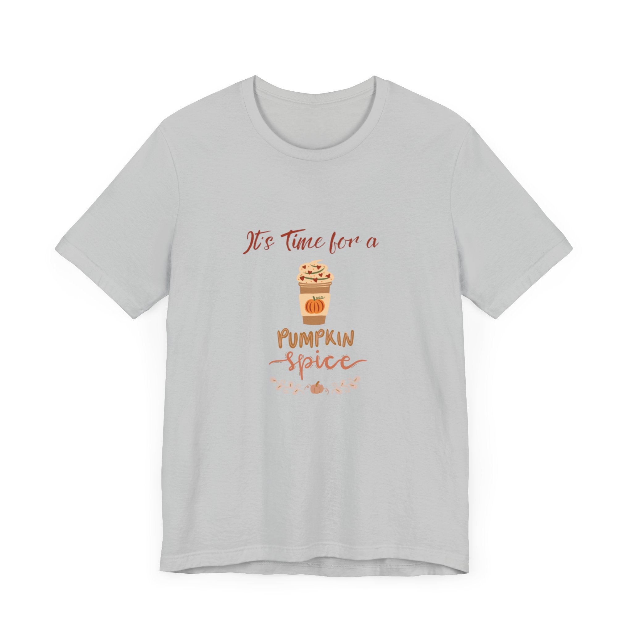 It's Time For A Pumpkin Spice Unisex Jersey Short Sleeve Tee