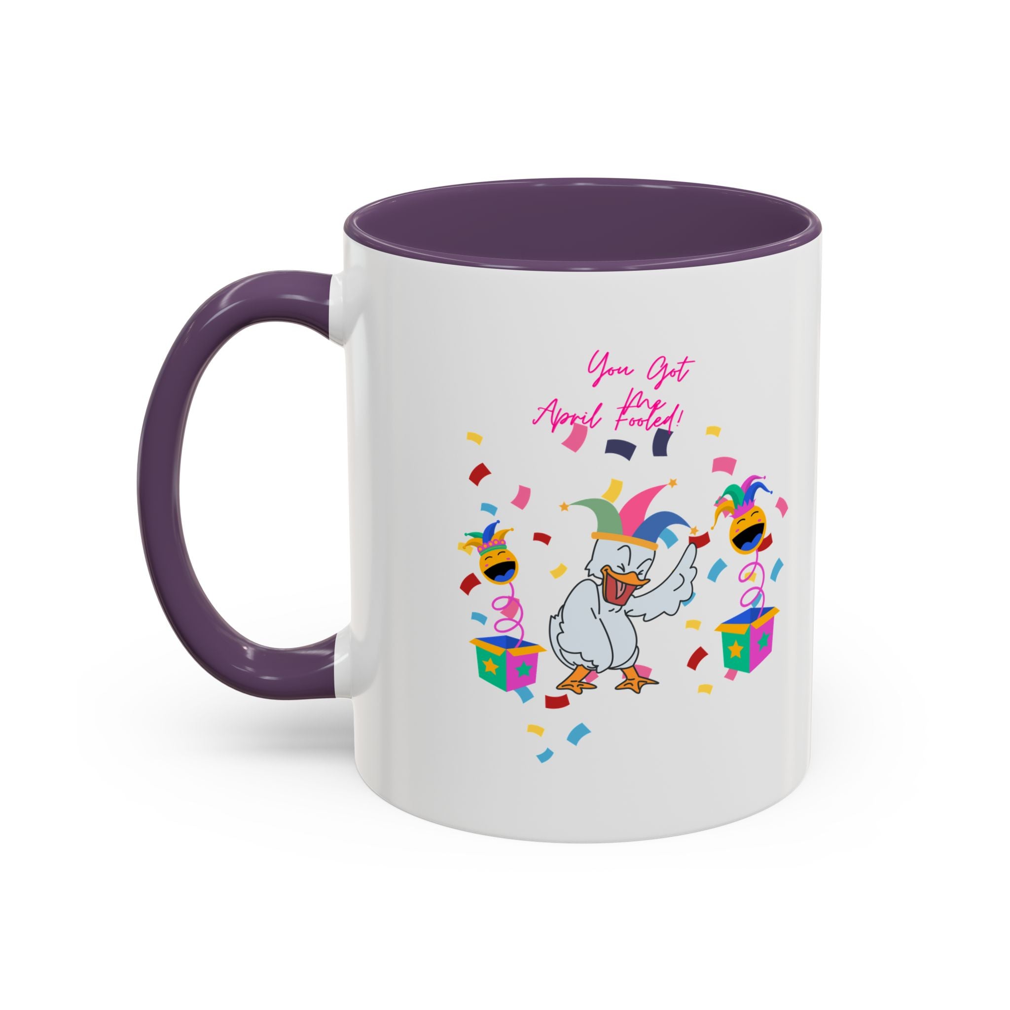 You Got Me April Fooled! Accent Coffee Mug