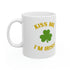 Kiss Me I'm Irish Ceramic Mug, 11oz