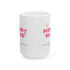 Mommy Hood Ceramic Mug