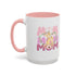 Our First Mother's Day Accent Coffee Mug