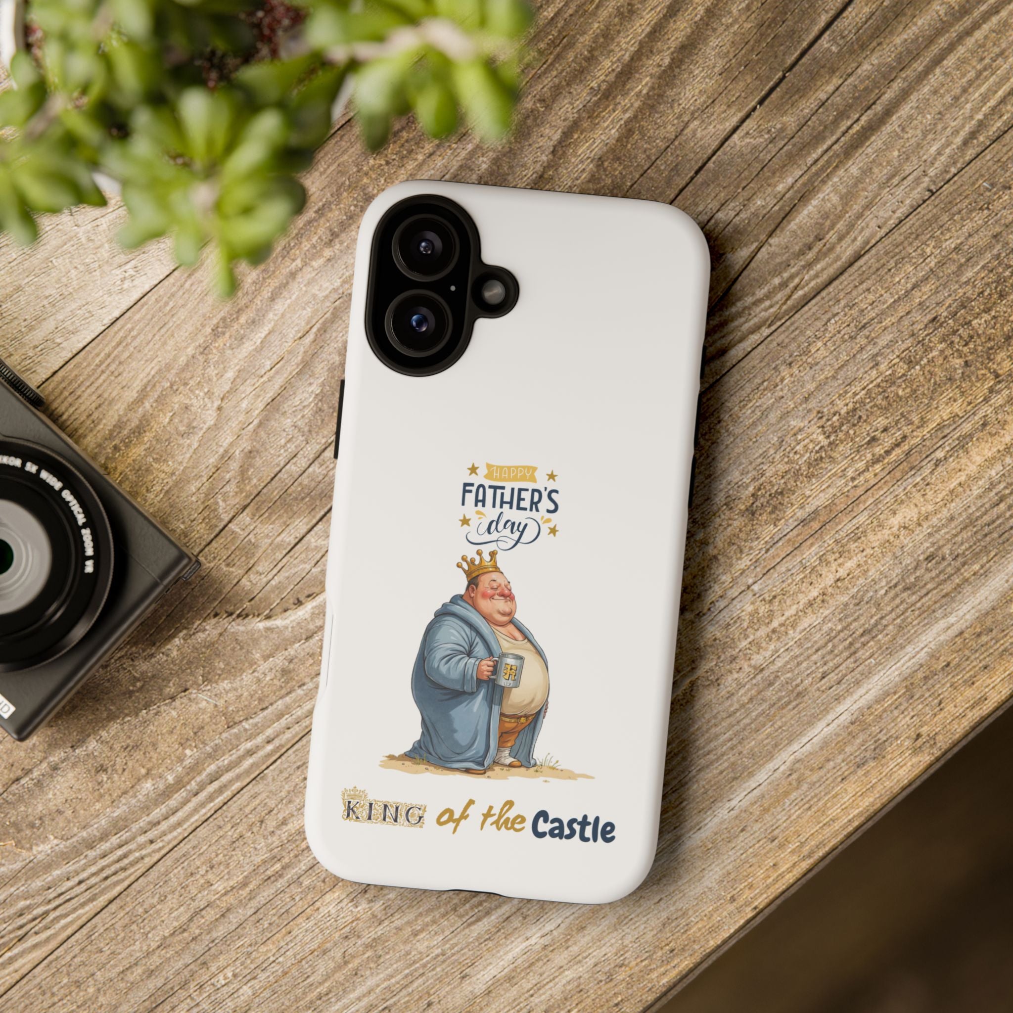 Father's Day King of the Castle Phone Case
