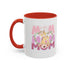 Our First Mother's Day Accent Coffee Mug