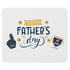 Happy Dad's Day No.1 Mouse Pad