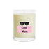 Cool Mom Scented Candle - Full Glass, 11oz