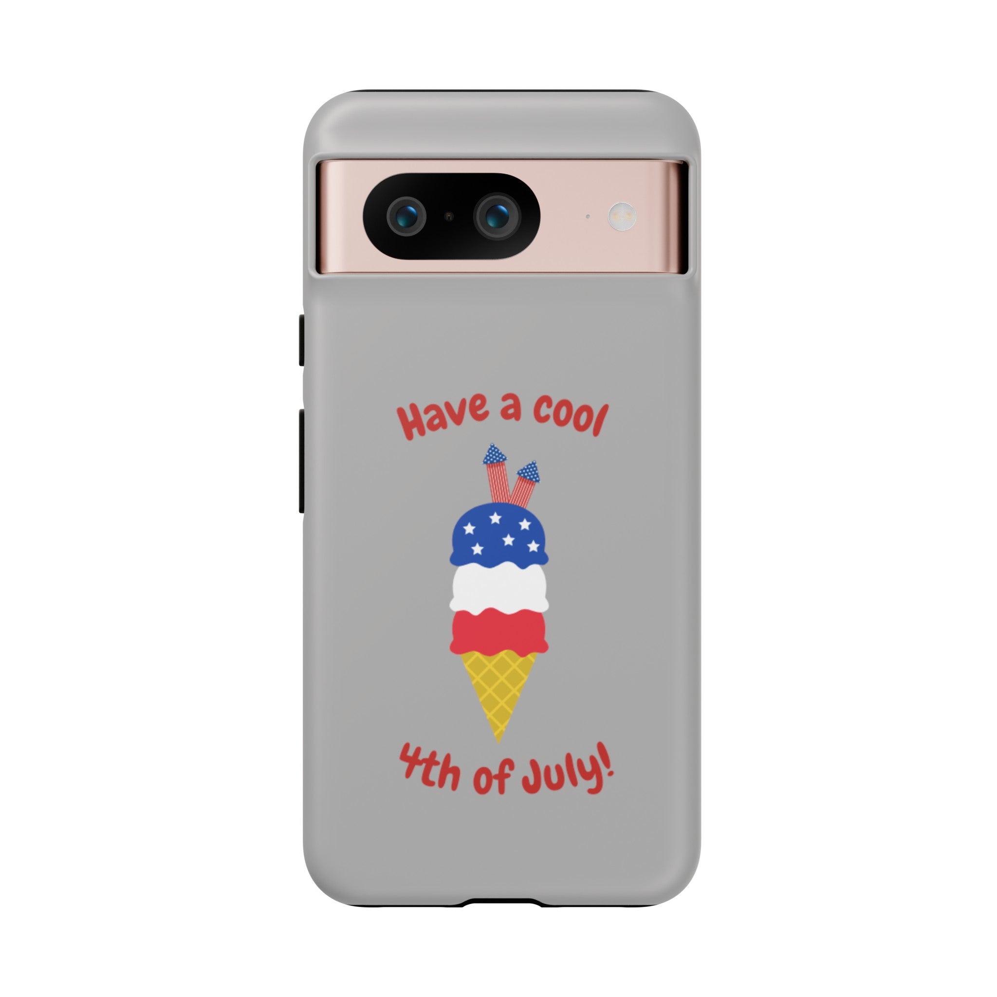 Have A Cool 4th Of July Tough Cases