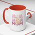 Our First Mother's Day Accent Coffee Mug