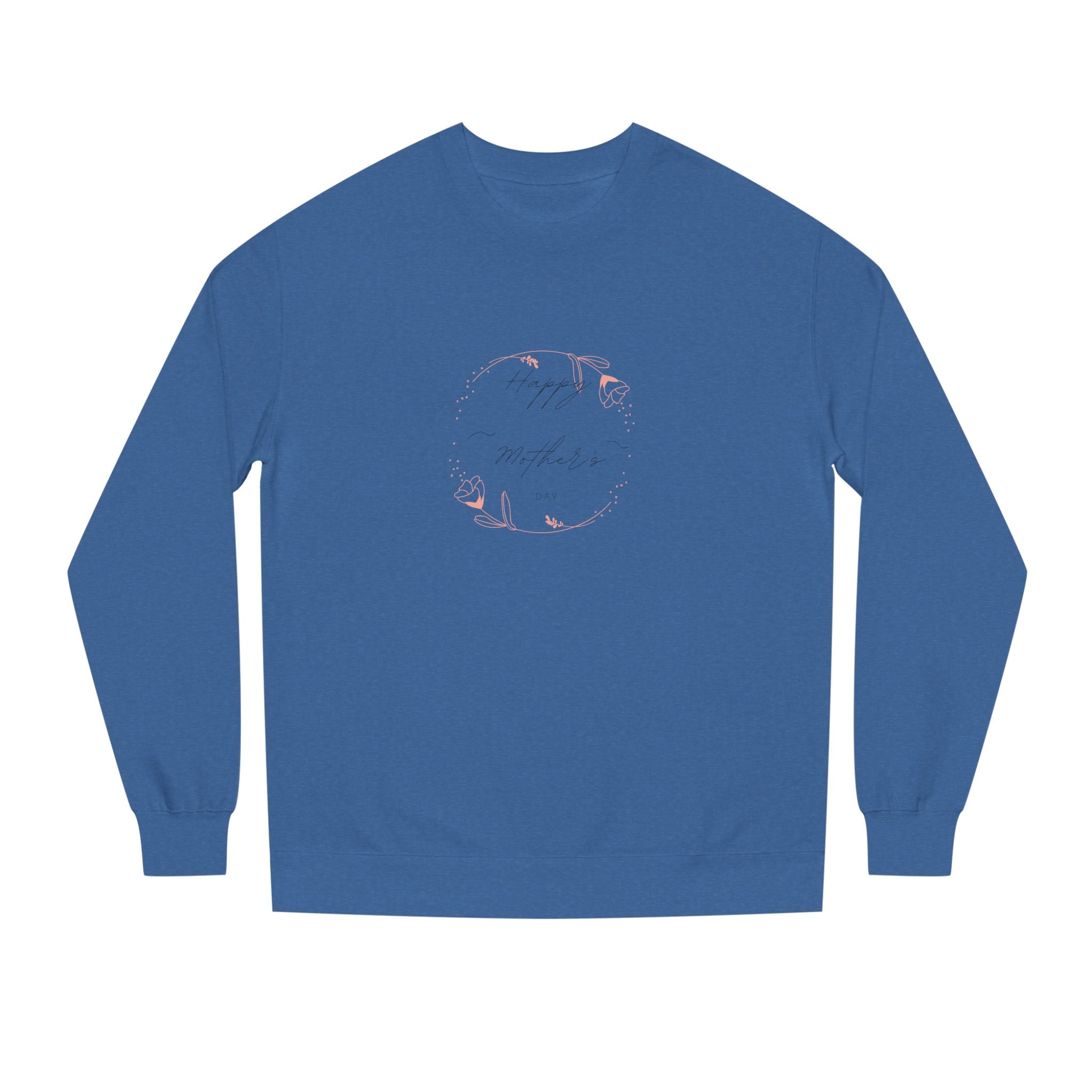 Happy Mom's Day Unisex Sweatshirt