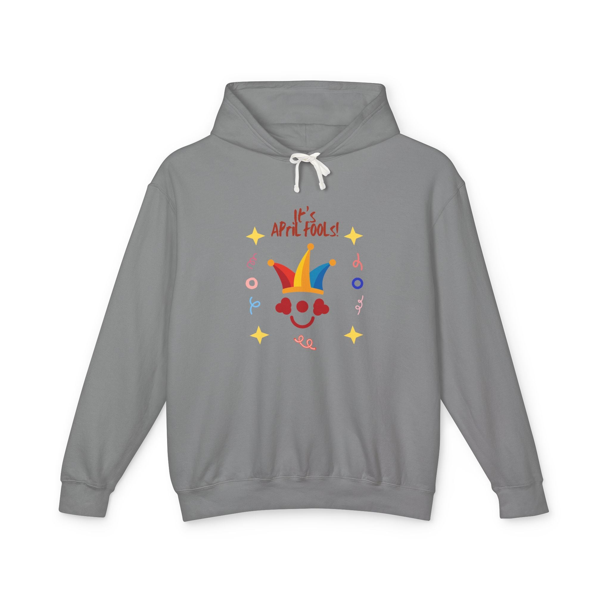 It's April Fool's Day! Unisex Lightweight Hooded Sweatshirt