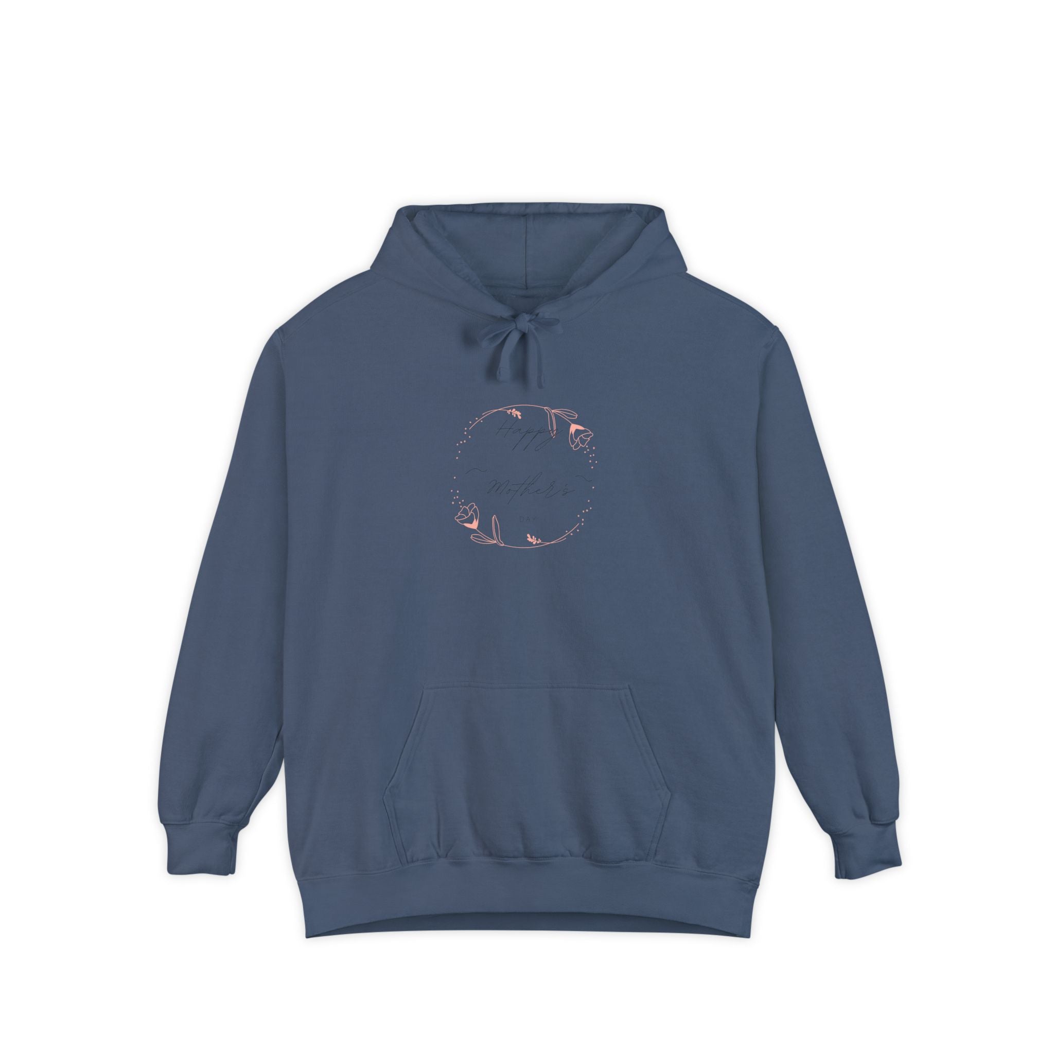Happy Mom's Day Unisex Garment-Dyed Hoodie | Cozy Gift for All Occasions