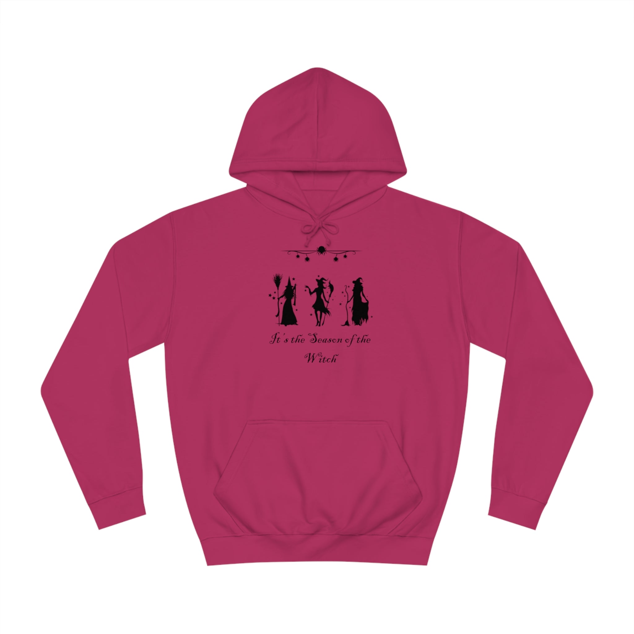 It's The Season of the Witch Unisex College Hoodie
