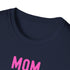 Mom Momma Mommy Mother Unisex Softstyle T-Shirt