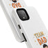 Team Dad Phone Case, Fun Gift for Fathers, Durable Phone Protector, Cute Dad Team Merchandise, Father's Day Special