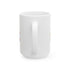 You Got Me April Fooled!  Ceramic Mug