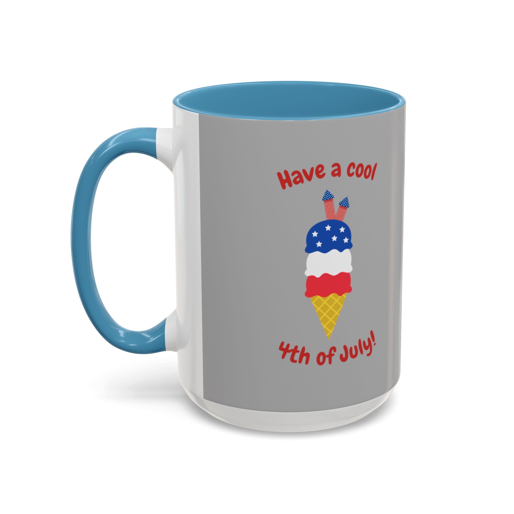 Have A Cool 4th Of July Accent Coffee Mug (11, 15oz)