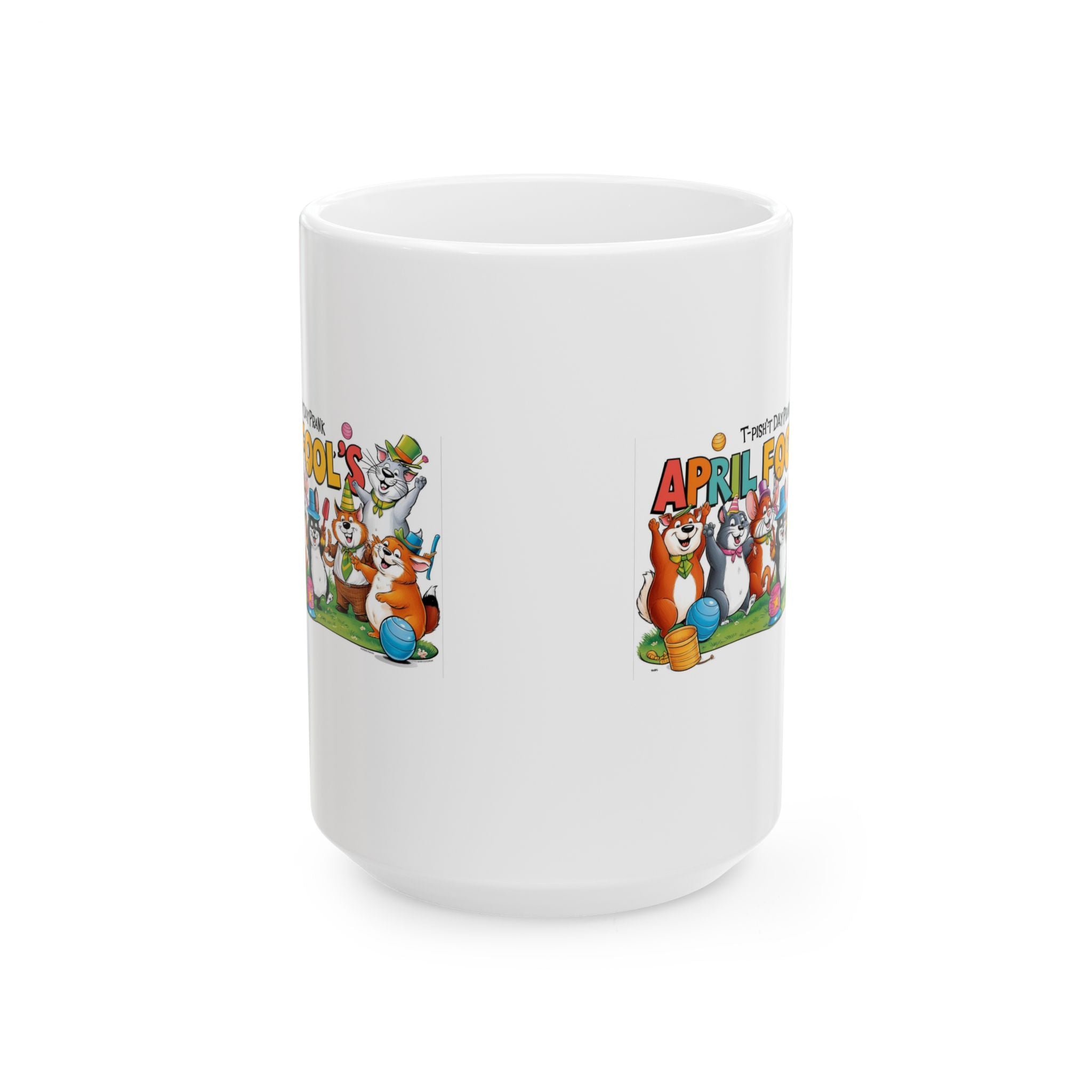 T-Pish'-T Day Prank Ceramic Mug