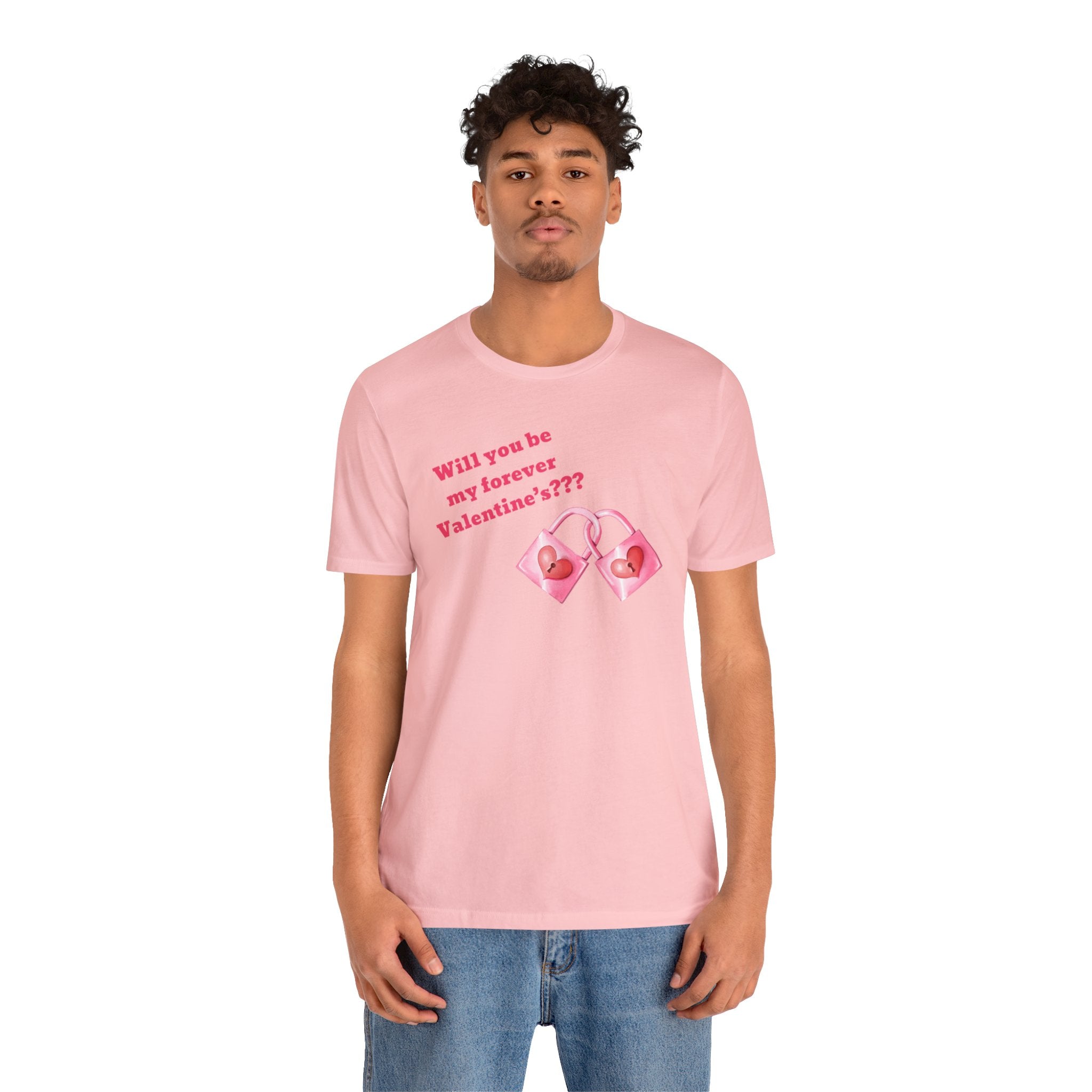 Will You Be My Forever Valentine?? Unisex Jersey Short Sleeve Tee